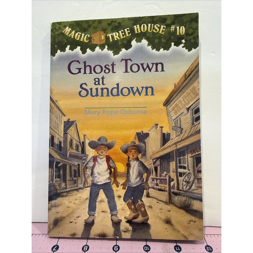 Magic Tree House #10 Ghost Town at Sundown by Mary Pope Osborne